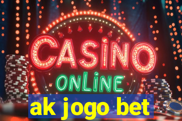 ak jogo bet